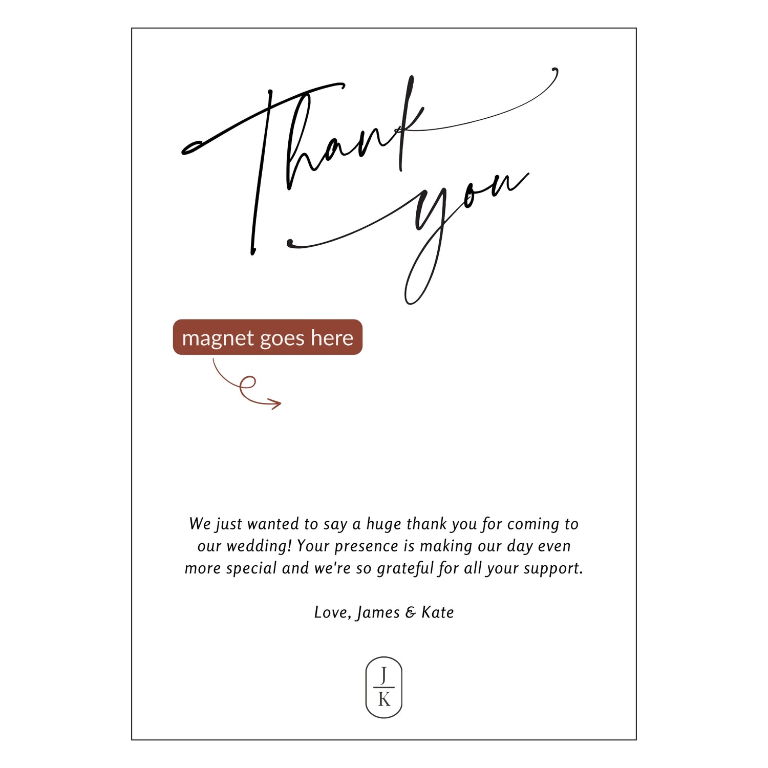 Thank you card with elegant font and message from the wedding couple to their guest,  with space for a custom photo magnet in the middle