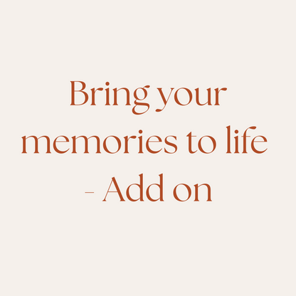 Bring your memories to life - Add-on